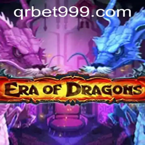Descubra o Mundo Vibrante de EraOfDragons com QRBET.com