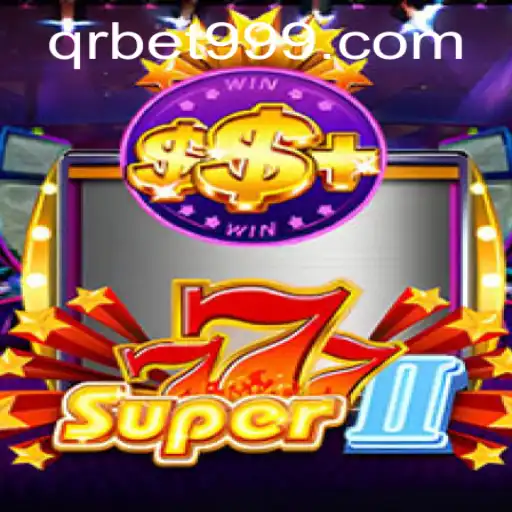 Descubra o Empolgante Mundo de Super777II em QRBET.com